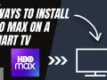 Jak zainstalować Max (zamiast HBO GO) na Smart TV? Instrukcja