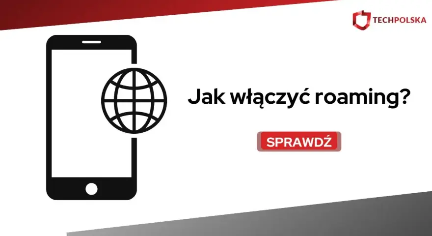 Jak włączyć roaming w Plusie? Szybki przewodnik krok po kroku
